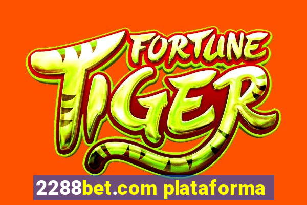 2288bet.com plataforma